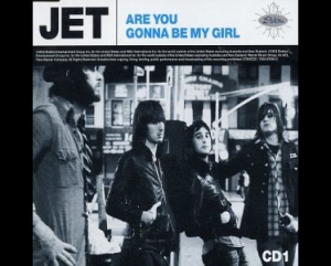 Jet_-_Are_You_Gonna_Be_My_Girl _CD_cover