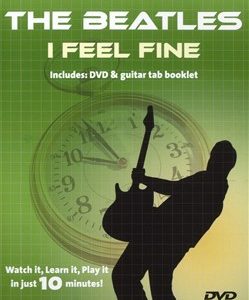 10-MINUTE TEACHER THE BEATLES I FEEL FINE GUITAR DVD TUTORIAL MUSIC