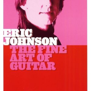 ERIC JOHNSON THE FINE ART OF GUITAR HOT LICKS DVD HOT200 LEARN LICK LIBRARY