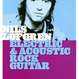 NILS LOFGREN ELECTRIC & ACOUSTIC GUITAR HOT LICKS LICK LIBRARY DVD HOT161 LEARN