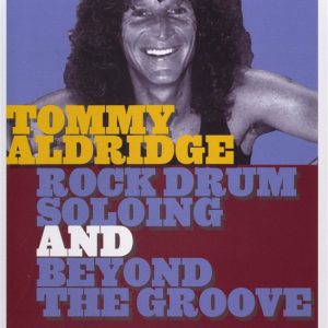 TOMMY ALDRIDGE ROCK DRUM SOLOING & BEYOND THE GROOVE HOT LICKS DVD HOT209