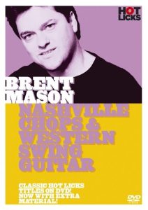 BRENT MASON NASHVILLE CHOPS & WESTERN SWING GUITAR HOT LICKS DVD HOT198