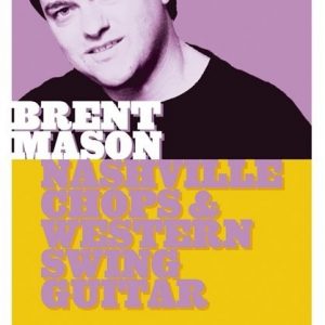 BRENT MASON NASHVILLE CHOPS & WESTERN SWING GUITAR HOT LICKS DVD HOT198