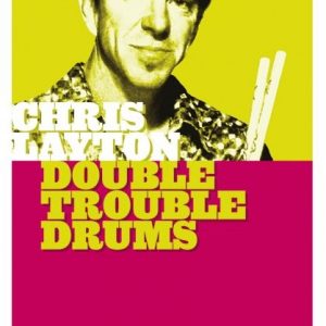 CHRIS LAYTON DOUBLE TROUBLE DRUMS HOT LICKS LICK LIBRARY DVD HOT213