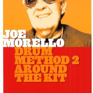 JOE MORELLO DRUM METHOD 2 AROUND THE KIT HOT LICKS LICK LIBRARY DVD HOT179