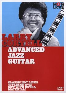 LARRY CORYELL ADVANCED JAZZ GUITAR HOT LICKS DVD HOT341 LEARN TO PLAY