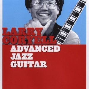 LARRY CORYELL ADVANCED JAZZ GUITAR HOT LICKS DVD HOT341 LEARN TO PLAY