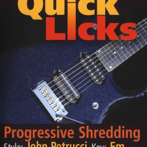 LICK LIBRARY QUICK LICKS JOHN PETRUCCI PROGRESSIVE SHREDDING ELECTRIC GUITAR DVD