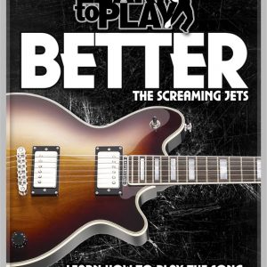 LEARN TO PLAY BETTER by THE SCREAMING JETS DVD GUITAR TUITIONAL TUTORIAL