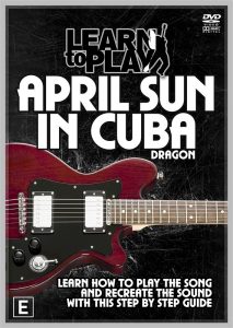 LEARN TO PLAY APRIL SUN IN CUBA by DRAGON GUITAR DVD TUITIONAL TUTORIAL MUSIC