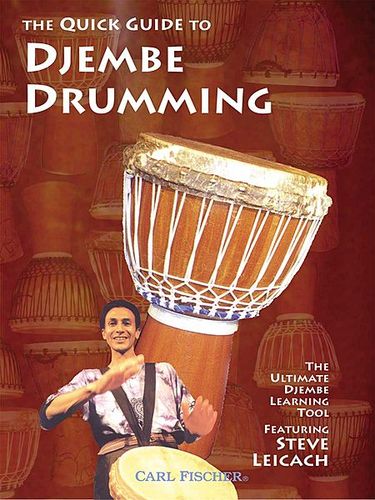 THE QUICK GUIDE TO DJEMBE DRUMMING by STEVE LEICACH LEARN TO PLAY TUITIONAL DVD