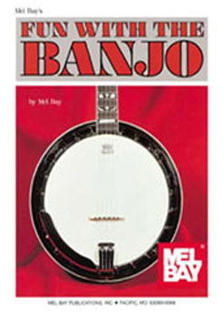 MEL BAY FUN WITH THE BANJO SONG BOOK 23 SONGS