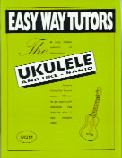 UKULELE AND UKE - BANJO EASY WAY TUTOR BOOK LEARN TO PLAY UKE STRINGS