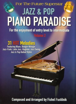 PIANO PARADISE JAZZ & POP VOLUME 2 - 31 SONGS SONG BOOK