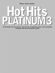 HOT HITS PLATINUM 3 PIANO VOCAL GUITAR SONG BOOK
