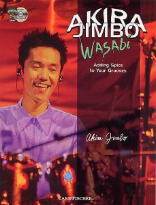 AKIRA JIMBO WASABI ADDING SPICE TO YOUR GROOVES DRUM BOOK & CD LEARN DRUMS