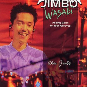 AKIRA JIMBO WASABI ADDING SPICE TO YOUR GROOVES DRUM BOOK & CD LEARN DRUMS