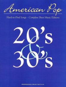 AMERICAN POP: RARE SONGS OF THE 20s & 30s SONG BOOK PVG PIANO VOCAL GUITAR