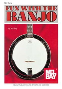 FUN WITH THE BANJO SONG BOOK BY MEL BAY  23 SONGS