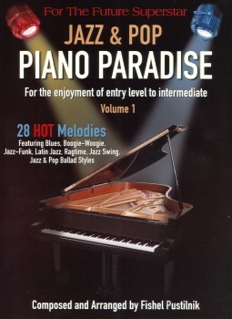 JAZZ & POP PIANO PARADISE SONG BOOK VOLUME 1 FISHEL PUSTILNIK 28 SONGS -