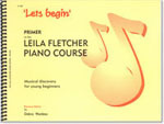 LETS BEGIN PRIMER A PIANO BOOK LEILA FLETCHER