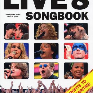 LIVE 8 SONG BOOK FOR PIANO VOCAL GUITAR HIT SONGS