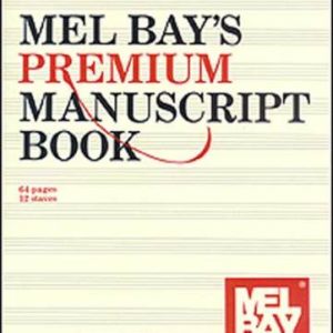 MEL BAYS PREMIUM MANUSCRIPT PAPER BOOK  MUSICAL NOTATION BOOK