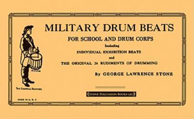 MILITARY DRUM BEATS for SCHOOL and DRUM CORPS BOOK  by GEORGE LAWRENCE STONE