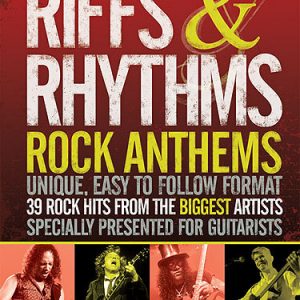RIFFS & RHYTHMS 39 ROCK ANTHEMS SONG BOOK