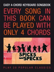 SPICKS & SPECKS EASY 4 CHORD KEYBOARD SONG BOOK CLEARNCE ON NOW PIANO SONGBOOK