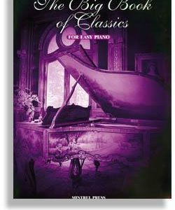 THE BIG BOOK OF CLASSICS EASY PIANO CLASSIC SONG BOOK 58 SONGBOOK - KEYBOARD