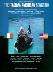 THE ITALIAN AMERICAN SONGBOOK PVG  PIANO VOCAL GUITAR SONG BOOK