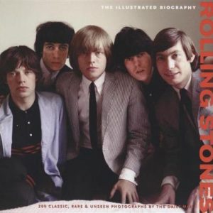 THE ROLLING STONES THE ILLUSTRATED BIOGRAPHY BOOK HARDCOVER with PHOTOS
