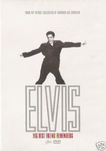 ELVIS HIS BEST FRIEND REMEMBERS DVD