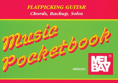 FLATPICKING GUITAR MEL BAY POCKETBOOK SOLOS CHORDS
