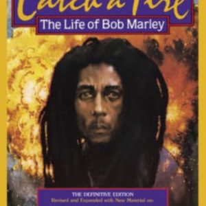 Catch a Fire The Life of Bob Marley - by Timothy White 9781846091575