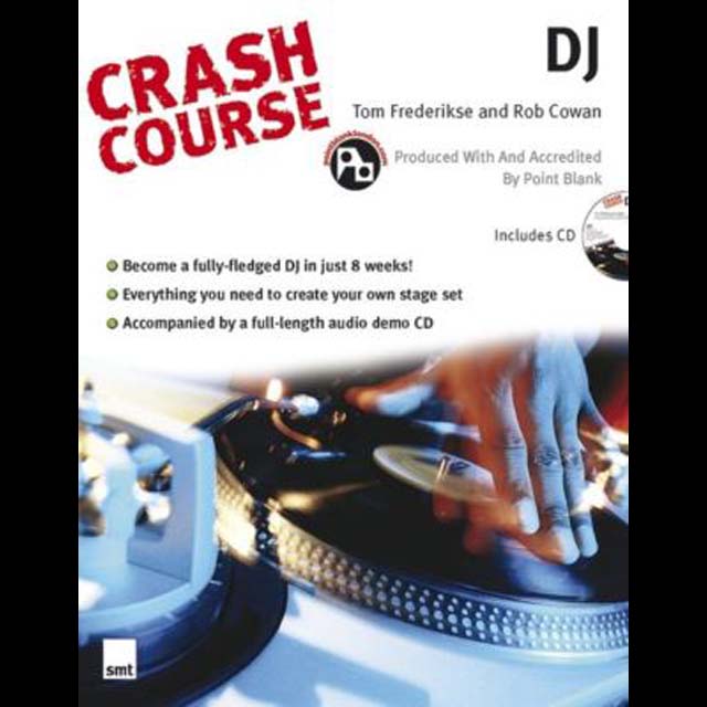 CRASH COURSE DJ BOOK & BONUS CD LEARN TO DJ