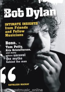 Bob Dylan: Intimate Insights from Friends and Fellow Musicians Hardcover Book