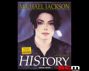 MICHAEL JACKSON - MAKING HISTORY by Adrian Grant ILLUSTRATED PAPERBACK BOOK