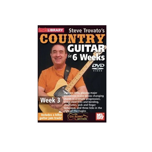 Lick Library Steve Trovatos Country Guitar in 6 Weeks, Week 3