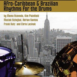 AFRO CARIBBEAN & BRAZILIAN RHYTHMS FOR THE DRUMS BOOK w BONUS PLAY ALONG CD