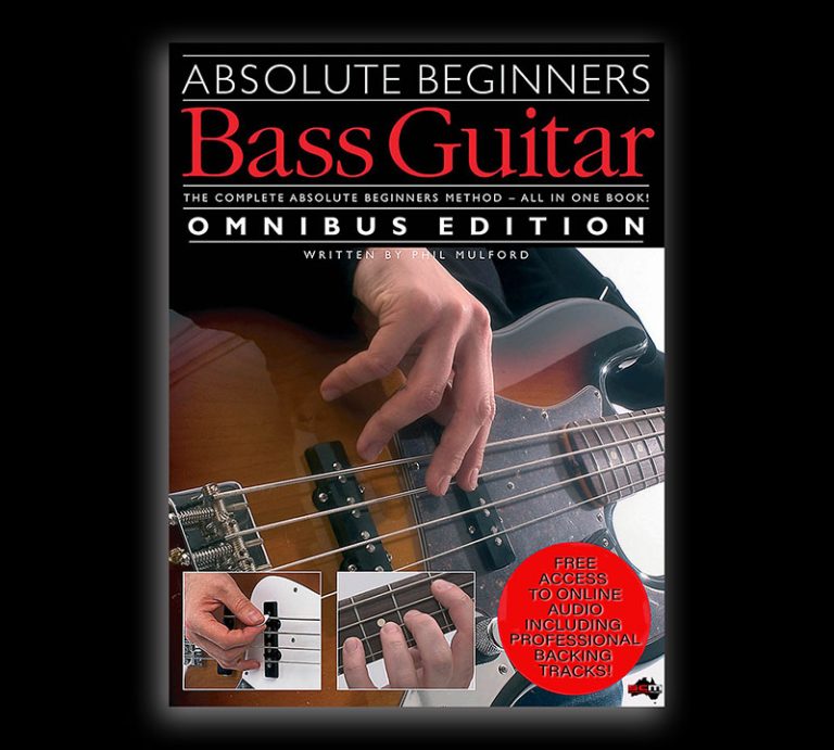 Learn to Play Bass Guitar Absolute Beginners Bass Guitar Omnibus